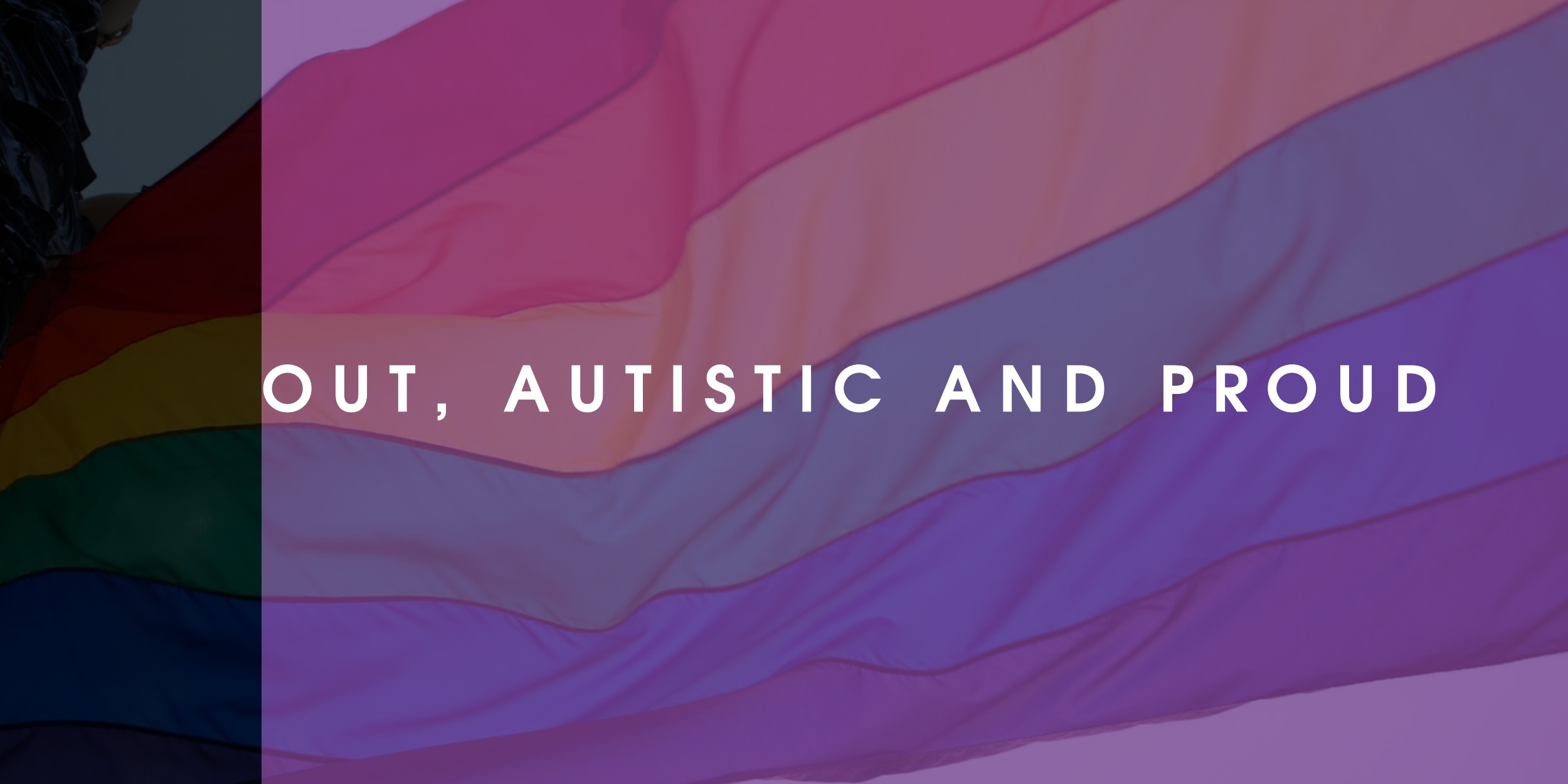 Out, Autistic and Proud - Gay Pride Flag in purple tint